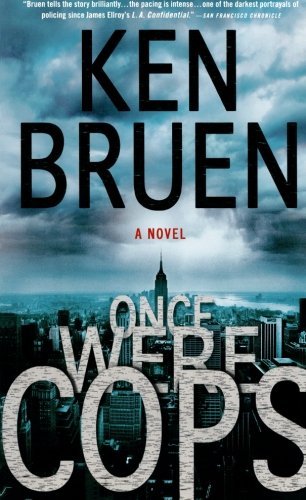 Ken Bruen/Once Were Cops
