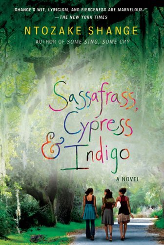 Ntozake Shange/Sassafrass, Cypress & Indigo