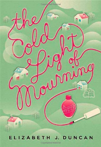 Elizabeth J. Duncan Cold Light Of Mourning The 