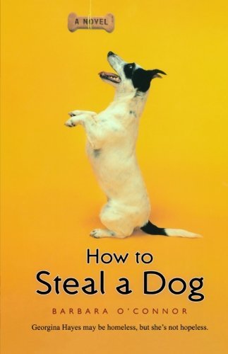 Barbara O'Connor/How to Steal a Dog