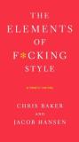 Chris Baker Elements Of F*cking Style 