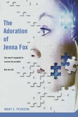 Mary E. Pearson/The Adoration of Jenna Fox