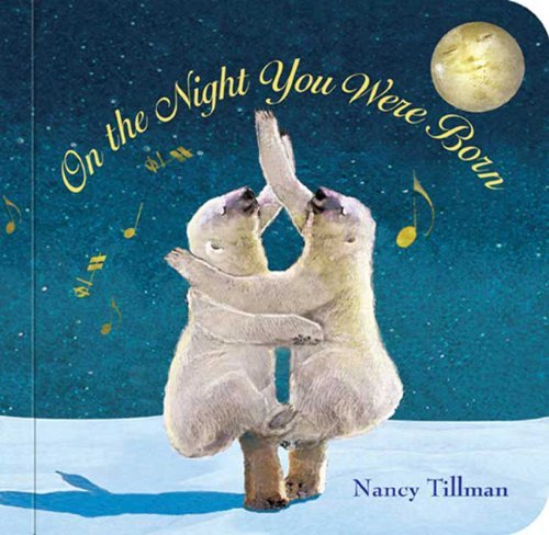 Nancy Tillman/On the Night You Were Born