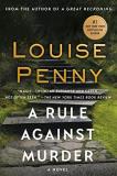 Louise Penny A Rule Against Murder A Chief Inspector Gamache Novel 