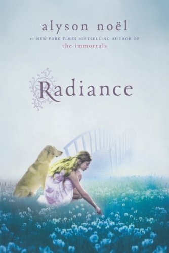 Alyson Noel/Radiance@A Riley Bloom Book