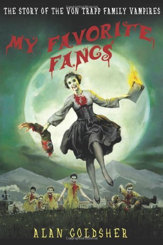 Alan Goldsher/My Favorite Fangs@ The Story of the Von Trapp Family Vampires