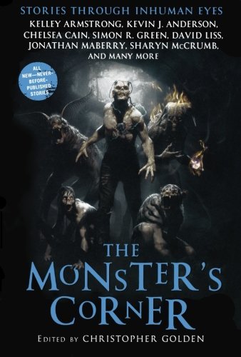 Christopher Golden/Monster's Corner,The@Stories Through Inhuman Eyes