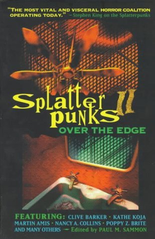 Paul M. Sammon Splatterpunks Ii Over The Edge 
