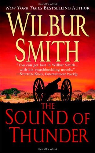 Wilbur Smith The Sound Of Thunder A Courtney Family Novel 