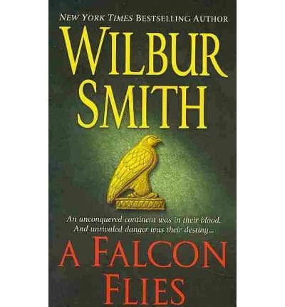 Wilbur Smith A Falcon Flies 
