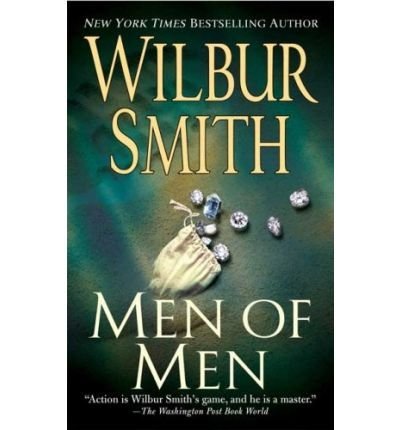 Wilbur Smith Men Of Men 