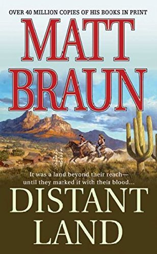 Matt Braun A Distant Land 