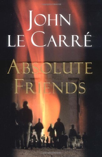 JOHN LE CARRE/ABSOLUTE FRIENDS