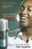 Peter Guralnick Dream Boogie The Triumph Of Sam Cooke 