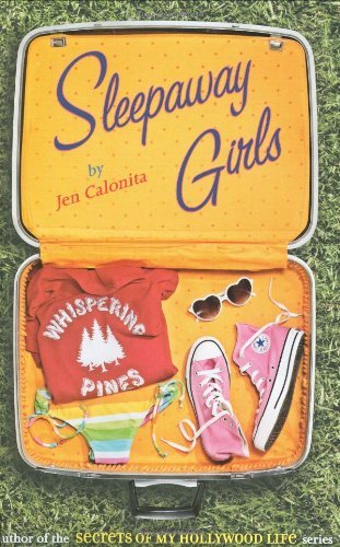 Jen Calonita/Sleepaway Girls