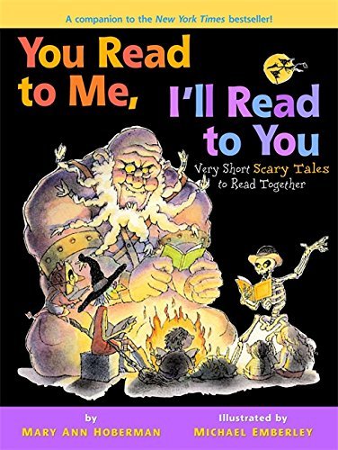 Mary Ann Hoberman/You Read to Me, I'll Read to You@ Very Short Scary Tales to Read Together