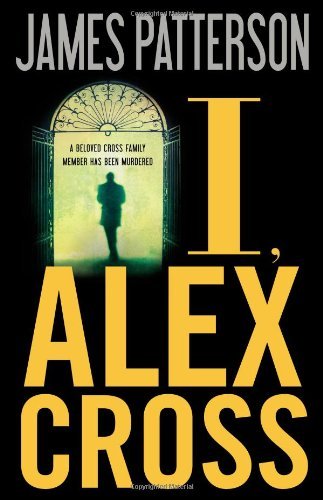 James Patterson/I,Alex Cross