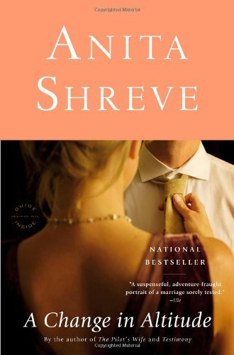 Anita Shreve/A Change in Altitude