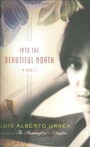 Luis Alberto Urrea/Into the Beautiful North