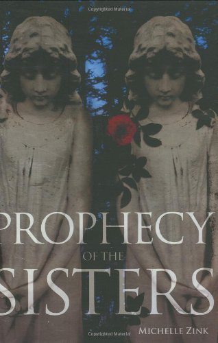 Michelle Zink/Prophecy Of The Sisters