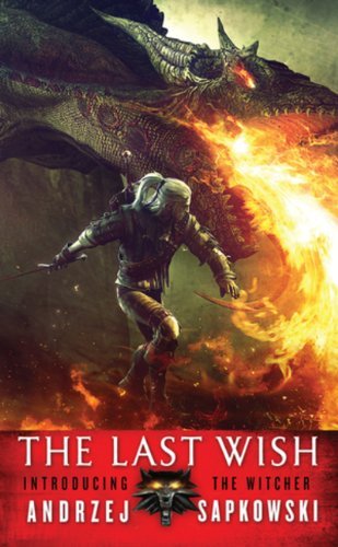 Andrzej Sapkowski/The Last Wish@Introducing the Witcher