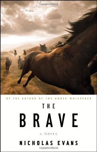 Nicholas Evans/Brave,The