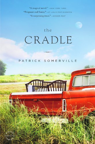 Patrick Somerville/The Cradle
