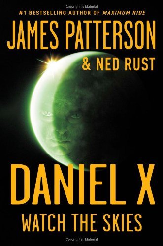 James Patterson/Daniel X@Watch The Skies