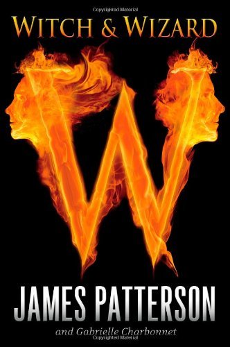 James Patterson/Witch & Wizard