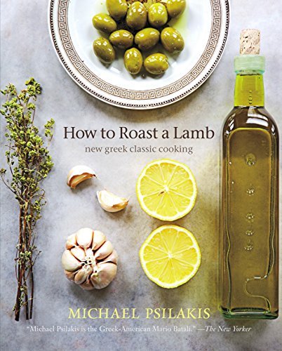 Michael Psilakis How To Roast A Lamb New Greek Classic Cooking 