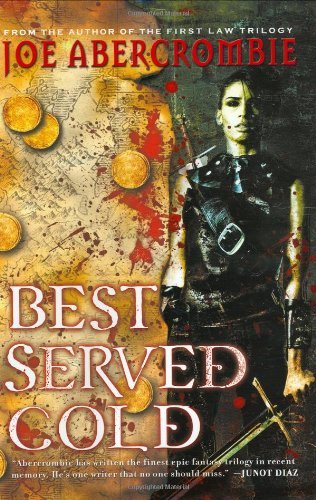 Joe Abercrombie/Best Served Cold