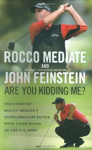 Rocco Mediate/Are You Kidding Me?@The Story Of Rocco Mediate's Extraordinary Battle