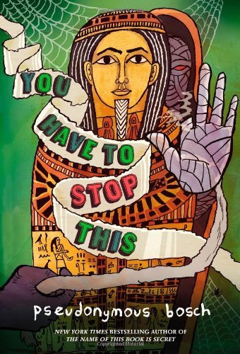 Pseudonymous Bosch/You Have to Stop This