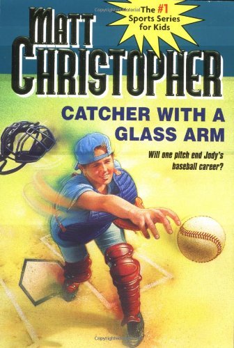 Matt Christopher/Catcher With a Glass Arm@Reprint