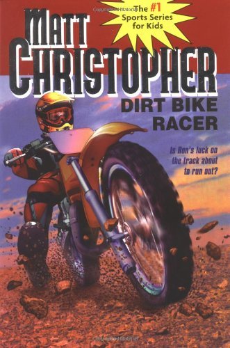 Matt Christopher/Dirt Bike Racer@Reprint
