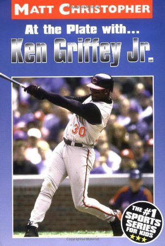 Matt Christopher/At the Plate With...Ken Griffey Jr.@Revised