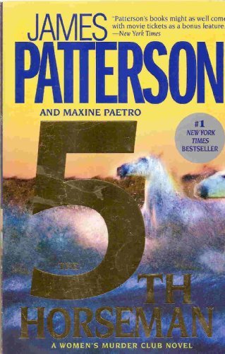JAMES PATTERSON MAXINE PAETRO/THE 5TH HORSEMAN (WOMEN'S MURDER CLUB)