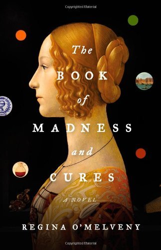 Regina O'Melveny/The Book of Madness and Cures