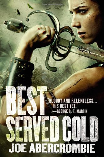 Joe Abercrombie/Best Served Cold@Reprint