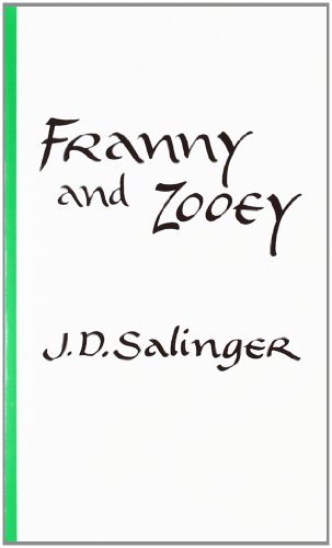J. D. Salinger/Franny and Zooey