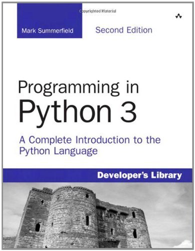 Mark Summerfield Programming In Python 3 A Complete Introduction To The Python Language 0002 Edition; 