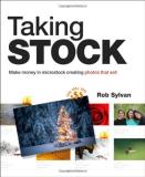 Rob Sylvan Taking Stock Make Money In Microstock Creating Photos That Sel 
