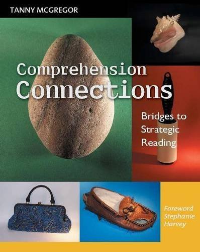 Stephanie Harvey Comprehension Connections Bridges To Strategic Reading 