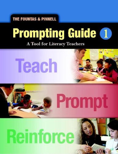 Irene C. Fountas Fountas & Pinnell Prompting Guide 1 The A Tool For Literacy Teachers 