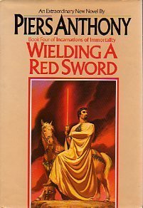 Piers Anthony/Wielding A Red Sword@Incarnations Of Immortality, Book 4