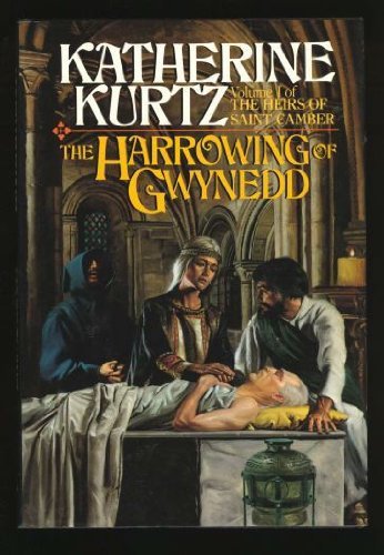 Katherine Kurtz/Harrowing Of Gwynedd@Vol. 1 Of The Heirs Of Saint Camber