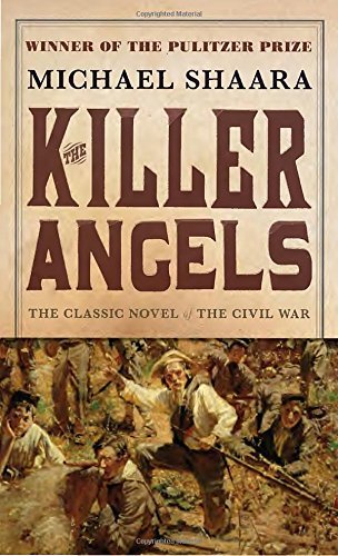 Michael Shaara/The Killer Angels@ The Classic Novel of the Civil War