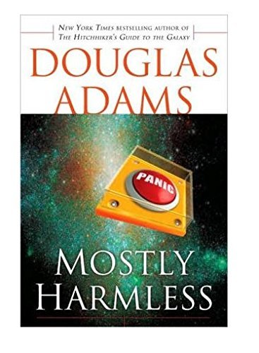 Douglas Adams/Mostly Harmless