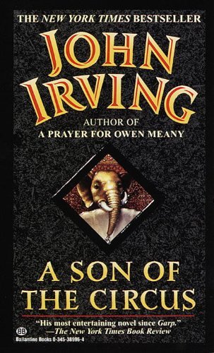 John Irving/A Son of the Circus