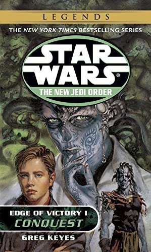 Greg Keyes/Conquest@ Star Wars Legends: Edge of Victory, Book I